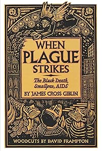 When Plague Strikes: The Black Death, Smallpox, AIDS