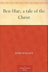 Ben-Hur; a tale of the Christ