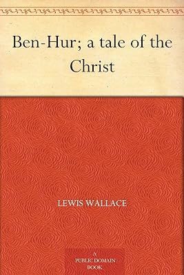 Ben-Hur; a tale of the Christ