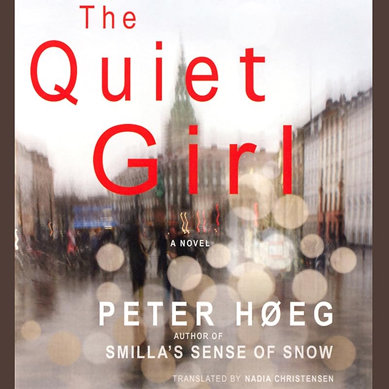 The Quiet Girl by Peter Hoeg