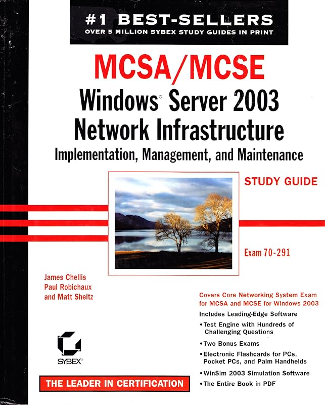 MCSA/MCSE: Windows Server 2003 Network Infrastructure Implementation, Management, and Maintenance Study Guide (70-291) by Steve Suehring