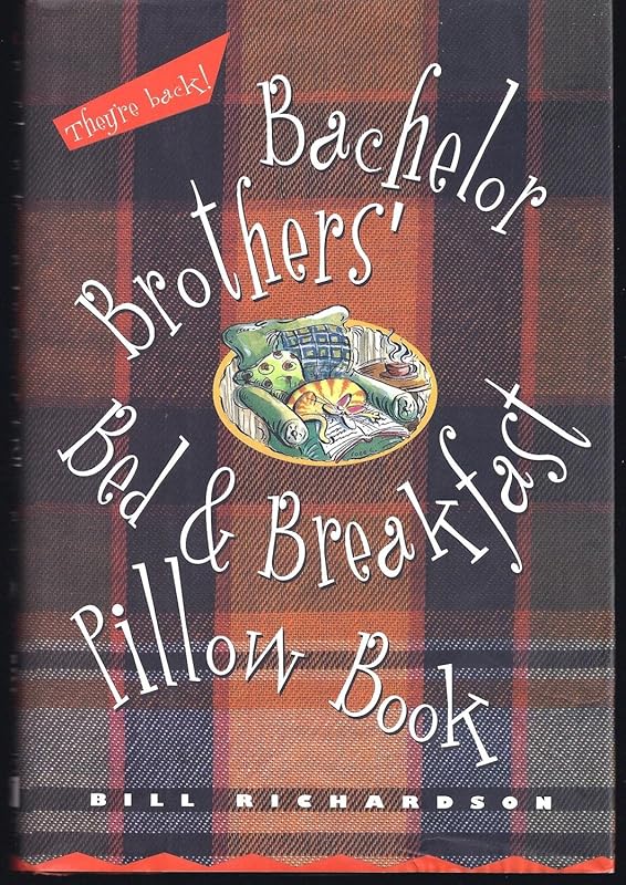 Bachelor Brothers' Bed & Breakfast Pillow Book by Bill Richardson