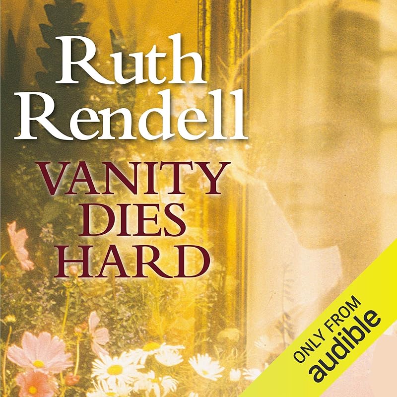 Vanity Dies Hard by Ruth Rendell