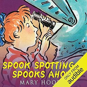 Spook Spotting & Spooks Ahoy! by Mary Hooper
