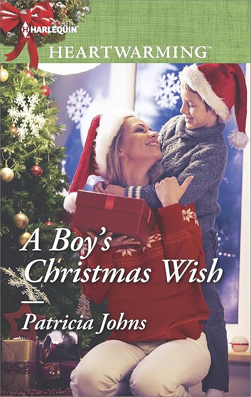 A Boy's Christmas Wish: A Clean Romance (Harlequin Heartwarming Book 207) by Patricia Johns