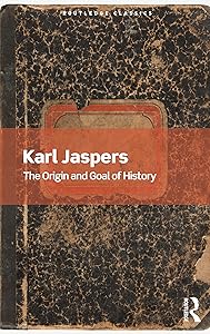 The Origin and Goal of History (Routledge Classics)