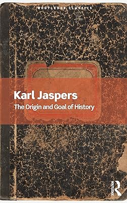The Origin and Goal of History (Routledge Classics)