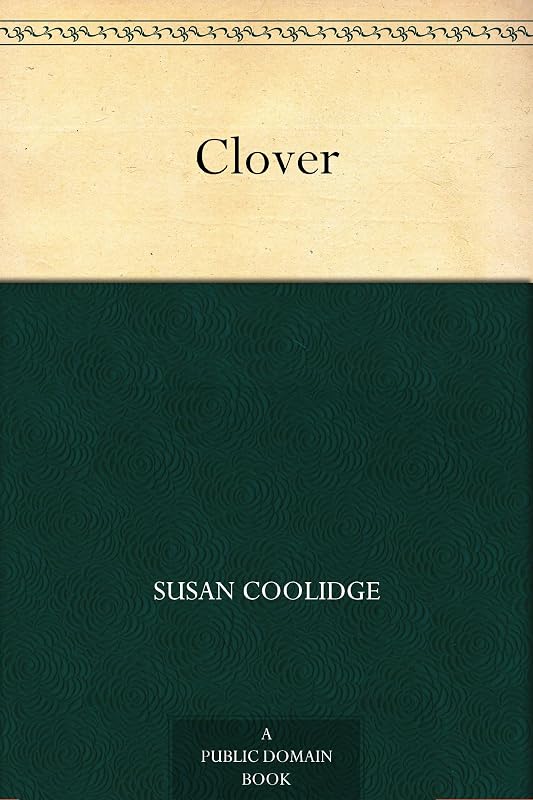 Clover by Susan Coolidge