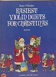 Easiest Christmas Duets - Book 2: Score and Parts by Betty Barlow
