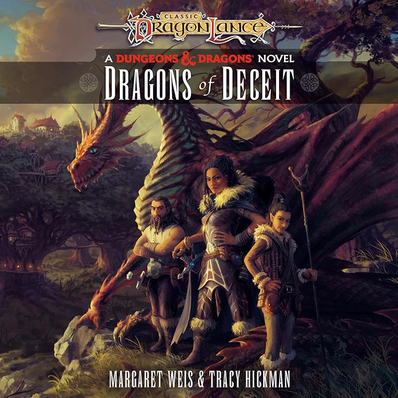 Dragons of Deceit: Dragonlance Destinies: Volume 1 by Margaret Weis