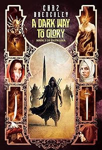 A Dark Way to Glory (Outremer Book 3)