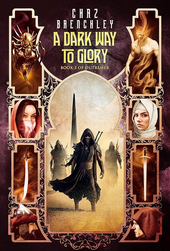 A Dark Way to Glory (Outremer Book 3) by Chaz Brenchley