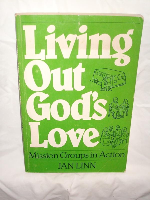 Living Out God's Love by Jan Linn