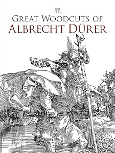 Great Woodcuts of Albrecht Durer: 94 Illustrations (Dover Fine Art, History of Art) by Albrecht Durer