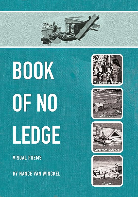 Book of No Ledge: Visual Poems (Visual Poetry Series) by Nance Van Winckel