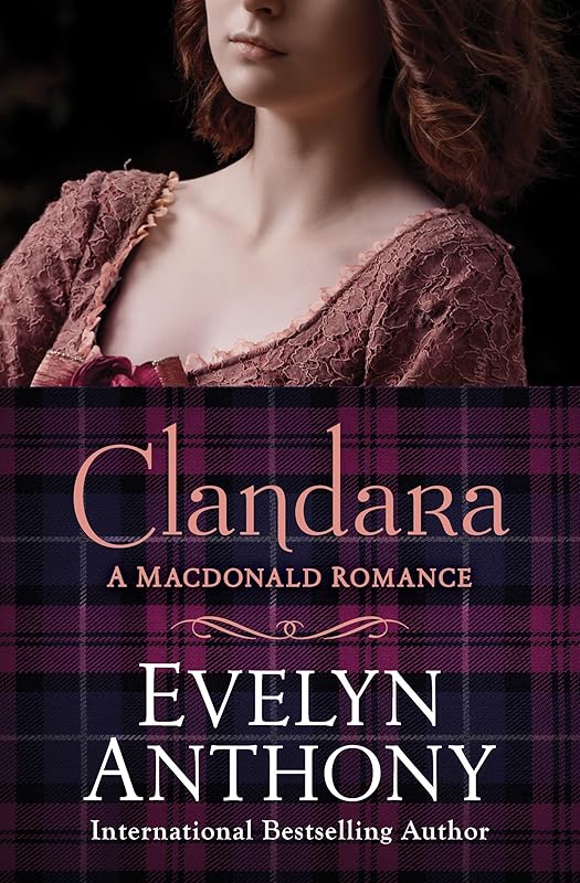 Clandara (The Macdonald Romances) by Evelyn Anthony