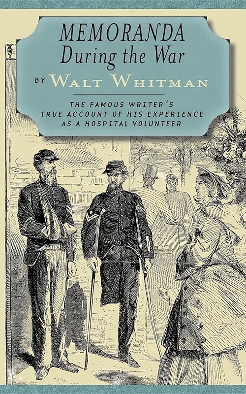 Memoranda During the War (Applewood Books) by Walt Whitman