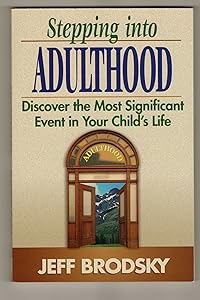 Stepping Into Adulthood by Jeff Brodsky