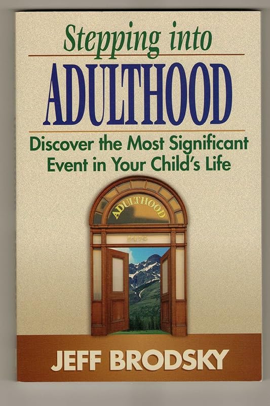 Stepping Into Adulthood by Jeff Brodsky