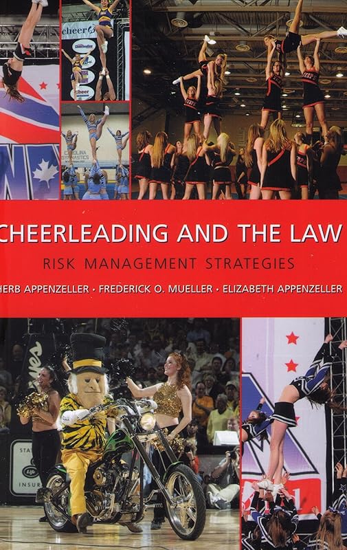 Cheerleading and the Law: Risk Management Strategies by Herb Appenzeller