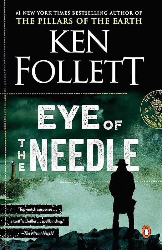 Eye of the Needle: A Novel by Ken Follett