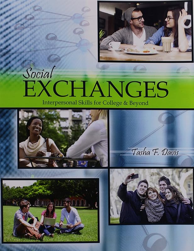 Social Exchanges: Interpersonal Skills for College and Beyond by Tasha Davis