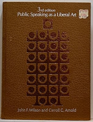 Public Speaking as a Liberal Art 3rd Edition