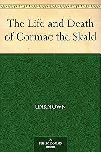 The Life and Death of Cormac the Skald