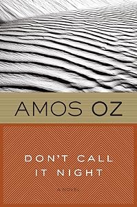 Don't Call It Night: A Novel (Harvest in Translation)