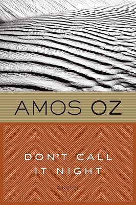 Don't Call It Night: A Novel (Harvest in Translation)