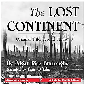 The Lost Continent: Original Title: Beyond Thirty