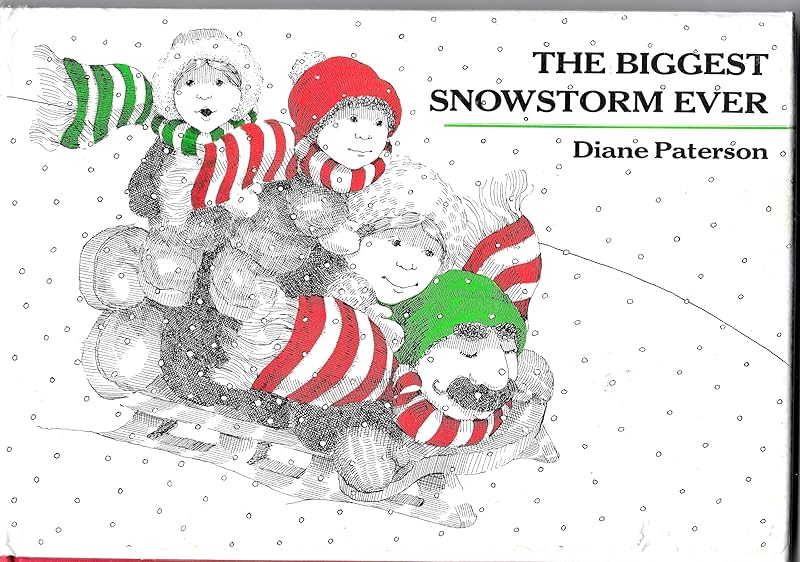 The Biggest Snowstorm Ever by Diane Paterson