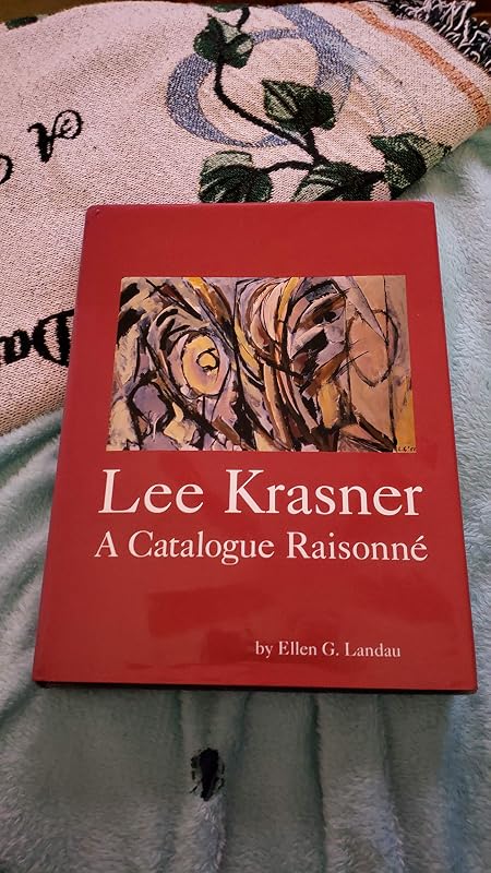 Lee Krasner - A Catalogue Raisonne by Ellen G. Landau