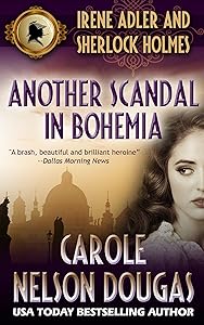Another Scandal in Bohemia: A Victorian Mystery Book (Irene Adler and Sherlock Holmes novels 4) Kindle Edition: Irene Adler and Sherlock Holmes Mystery Series