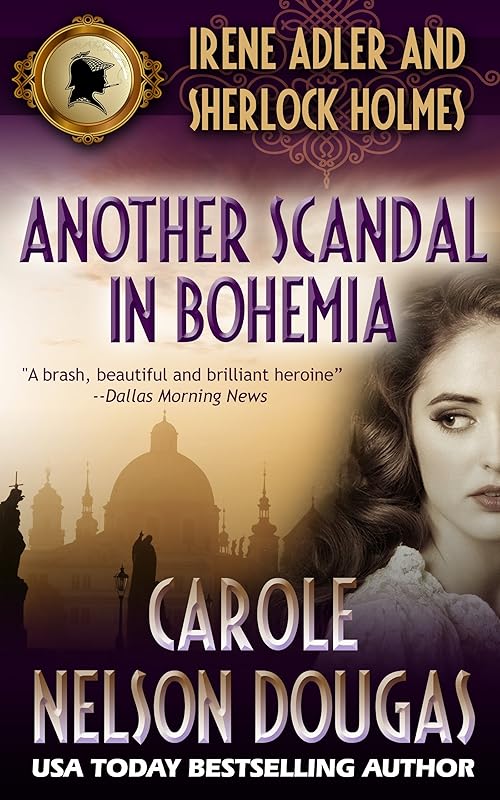 Another Scandal in Bohemia: A Victorian Mystery Book (Irene Adler and Sherlock Holmes novels 4) Kindle Edition: Irene Adler and Sherlock Holmes Mystery Series by Carole Nelson Douglas
