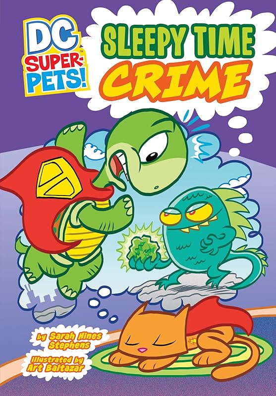Sleepy Time Crime (DC Super-Pets) by Sarah Hines Stephens