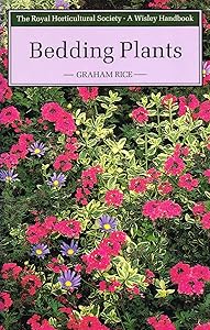 Bedding Plants (Wisley Handbook) by Graham Rice