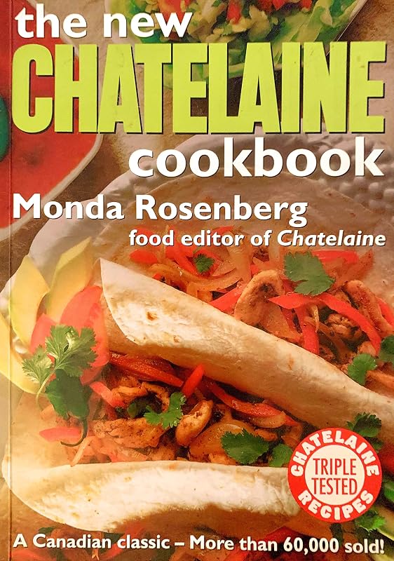 The New Chatelaine Cookbook by Monda ROSENBERG
