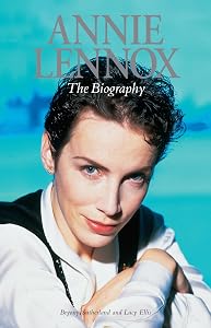 Annie Lennox: The Biography by Lucy Ellis