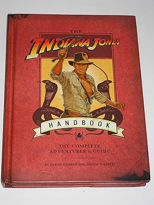 The Indiana Jones Handbook: The Complete Adventurer's Guide