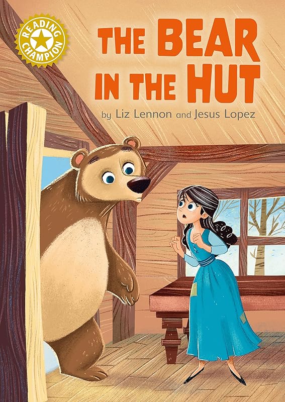 Reading Champion: The Bear in the Hut by Liz Lennon