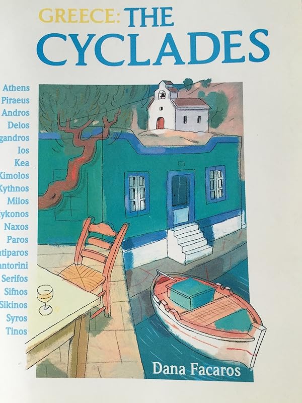 Greece the Cyclades (Cadogan Island Guides) by Dana Facaros