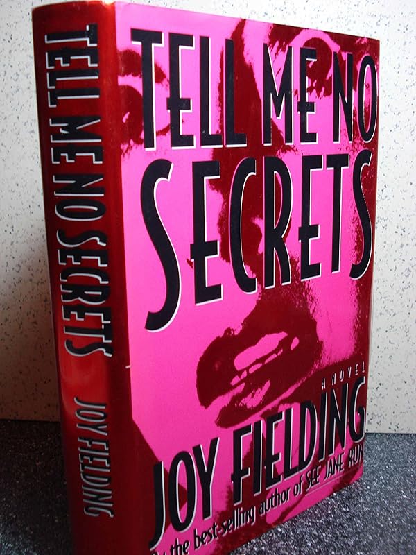 Tell Me No Secrets by Joy Fielding