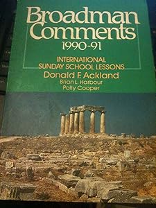Broadman Comments, 1991-92 by Donald F. Ackland