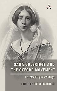 Sara Coleridge and the Oxford Movement: Selected Religious Writings (Anthem Nineteenth-Century Series) by Robin Schofield