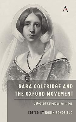Sara Coleridge and the Oxford Movement: Selected Religious Writings (Anthem Nineteenth-Century Series)