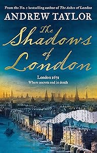 The Shadows of London: The gripping new historical crime thriller from the Sunday Times bestselling author of The Royal Secret (James Marwood & Cat Lovett, Book 6)