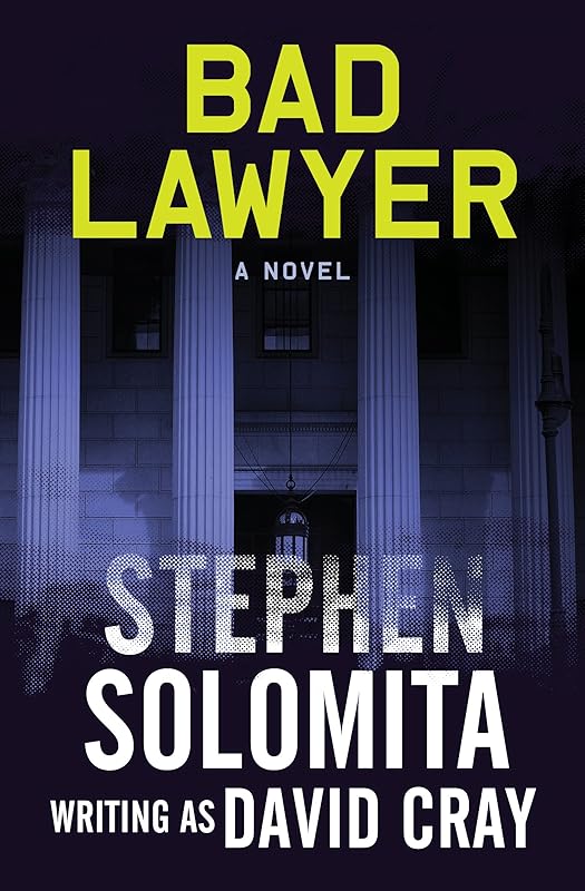 Bad Lawyer: A Novel (Otto Penzler Books) by Stephen Solomita