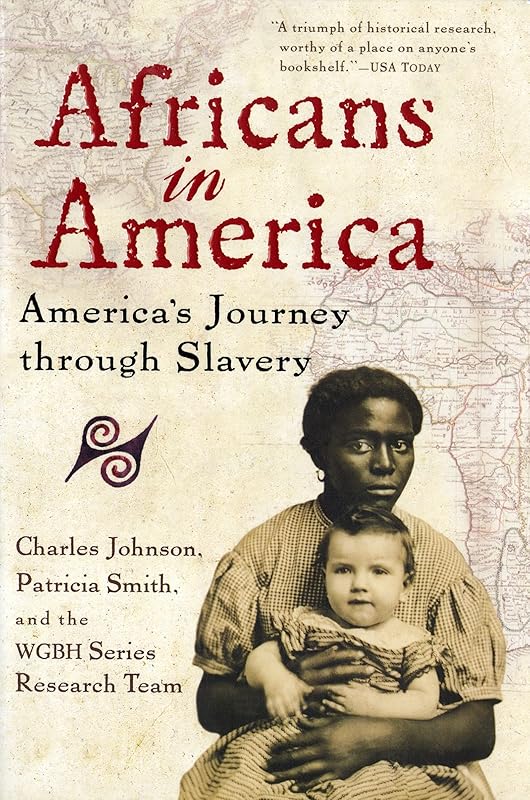 Africans in America: America's Journey through Slavery by Charles Johnson