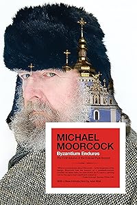 Byzantium Endures: The First Volume of the Colonel Pyat Quartet